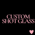 Custom Shot Glass